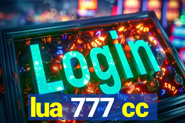 lua 777 cc